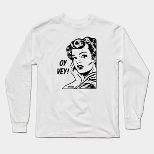 Oy Vey! 1 Long Sleeve T-Shirt